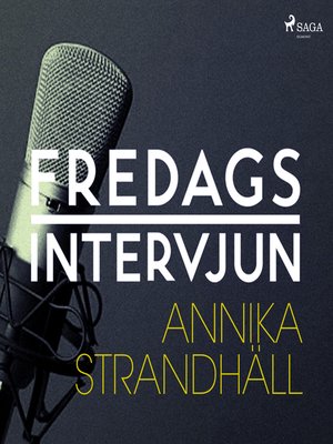 cover image of Fredagsintervjun--Annika Strandhäll
